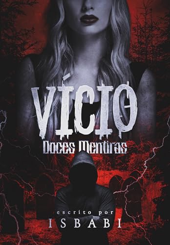 Vício: Doces Mentiras (Portuguese Edition)
