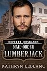 Mail-Order Lumberjack by Kathryn LeBlanc