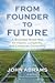 From Founder to Future by John  Abrams