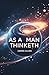 As a Man Thinketh