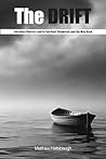 The Drift: How Ev...