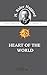 Heart of the World (Annotated)