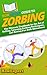 HowExpert Guide to Zorbing:...