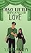 Crazy Little Thing Called Love (Sun Tower Series Book 3)