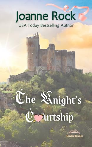 The Knight's Courtship: A Medieval Romance (Border Brides Book 2)