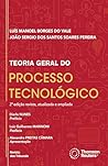 TEORIA GERAL DO PROCESSO TECNOLÓGICO - 2024 TEORIA GERAL DO PROCESSO TECNOLÓGICO - 2024
