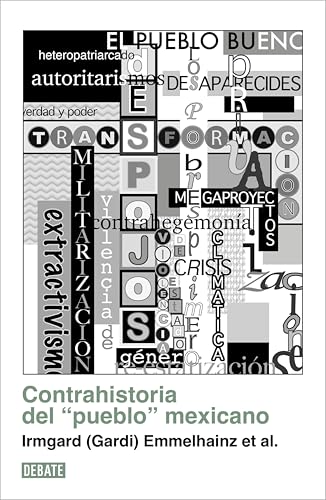 Contrahistoria del "pueblo" mexicano (Spanish Edition)