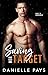 Salvando Il Suo Bersaglio: Osare Arrendersi (Dare to Surrender #3)
