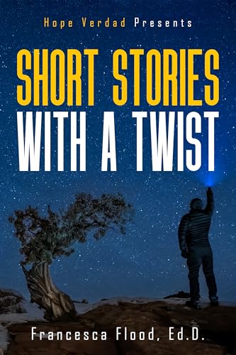 Hope Verdad Presents: Short Stories With a Twist (Kindle Edition)