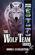 Wolf Team Series Books 1-3 Collection