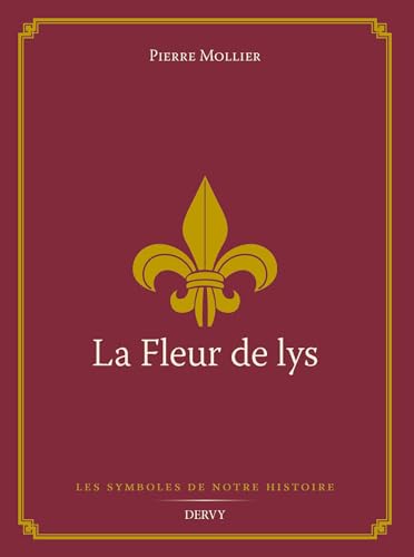 La Fleur de Lys (French Edition)