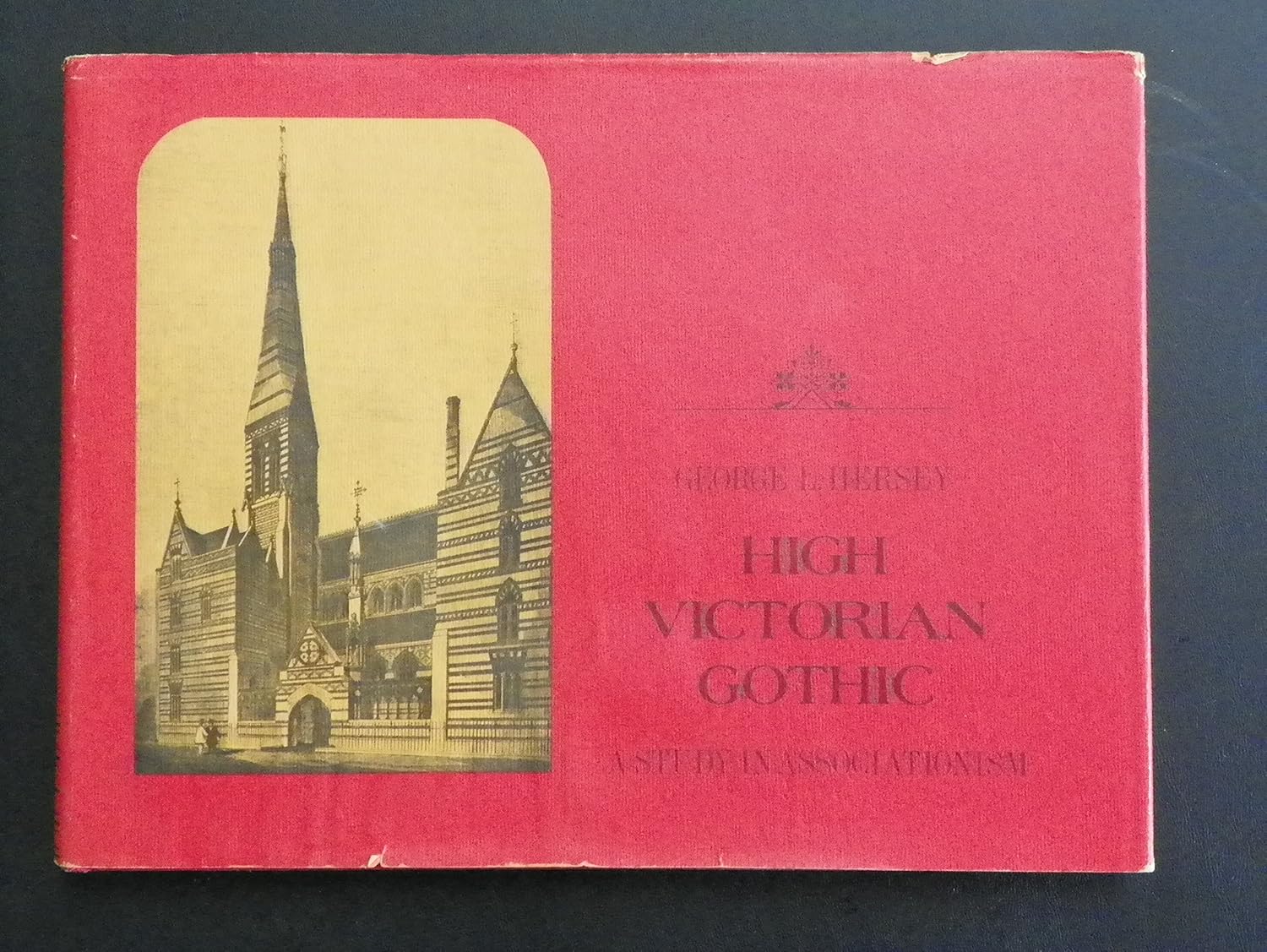 High Victorian Gothic: A Study in Associationism (Hardcover)