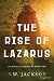 The Rise of Lazarus by B W Jackson