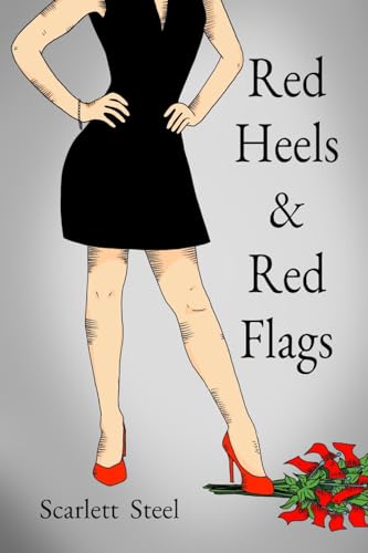 Red Heels & Red Flags (Paperback)