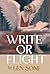 Write or Flight: The Writer...