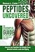 Peptides Uncovered: The Ess...