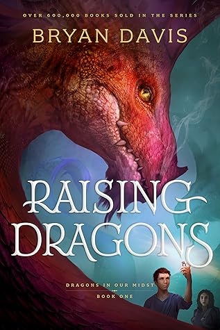 Raising Dragons (Dragons in Our Midst, #1)