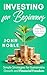 Investing for Beginners: Simple Strategies for Sustainable Growth and Financial Freedom for Men, Women, Couples, Parents and Businesses