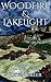 Woodfire & Lakelight (The G...
