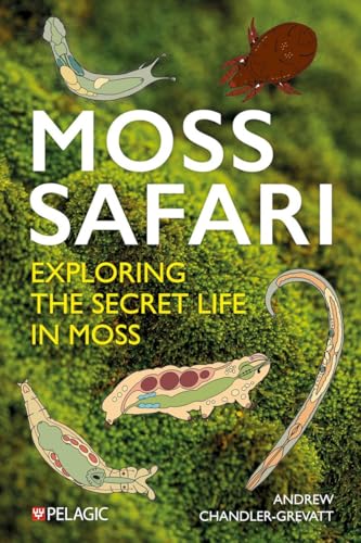 Moss Safari: Exploring the Secret Life in Moss (Kindle Edition)