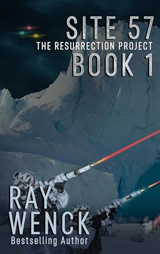 Site 57: Book 1 (The Resurrection Project)