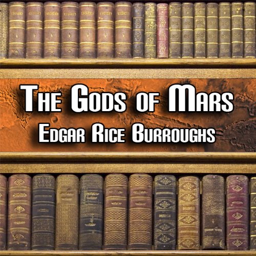 The Gods of Mars: Mars Series, Book 2