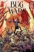Bug Wars #1 by Jason Aaron Bug Wars #1 by Jason Aaron
