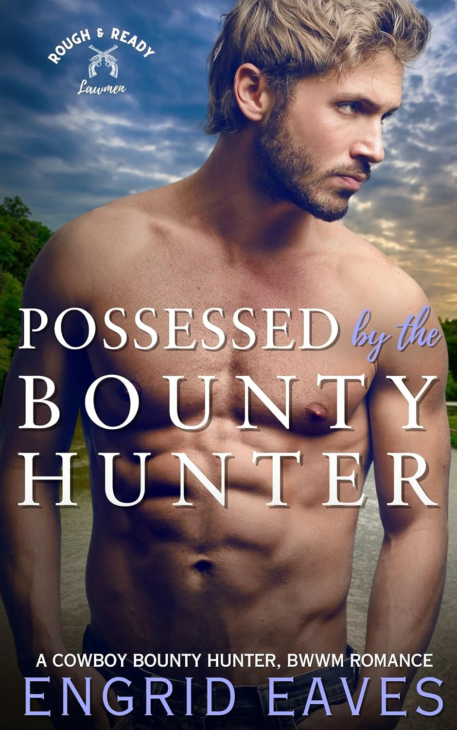 Possessed by the Bounty Hunter (Rough & Ready Lawmen #1)