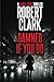 Damned If You Do: A James Stone Thriller