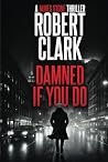 Damned If You Do:...