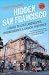 Hidden San Francisco by Chris Carlsson