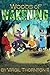 Woods of Wakening by Virgil Thornton II