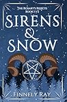 Sirens & Snow: The Rosary's Rejects Book 1.5 Sirens & Snow: The Rosary's Rejects Book 1.5