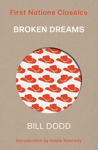 Broken Dreams (First Nations Classics)