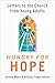 Hungry for Hope: Letters to...