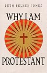 Why I Am Protestant