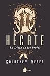Hécate: La diosa ...