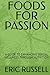 FOODS FOR PASSION: A GUIDE ...