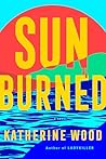 Sunburned: A Novel