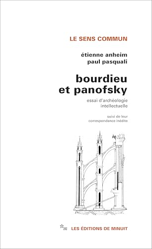 Bourdieu et Panofsky: Essai d'archéologie intellectuelle, suivi de leur correspondance inédite (Paperback)