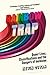 Rainbow Trap by Kevin Guyan