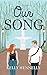 Our Song (The Savannah Sweethearts Series Book 1)