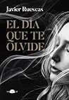 El día que te olvide