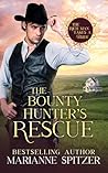 The Bounty Hunter's Rescue by Marianne Spitzer