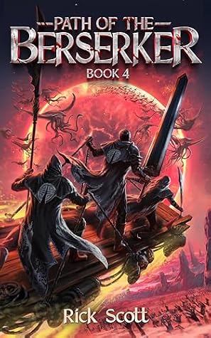 Path of the Berserker 4 (Path of the Berserker, #4)