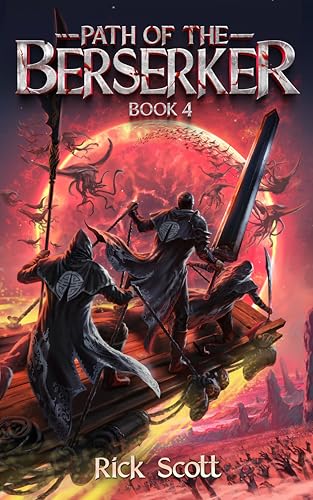 Path of the Berserker 4 (Path of the Berserker, #4)