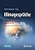 Klimagespräche: Interviews mit Klimawissenschaftler*innen (German Edition)