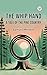 The Whip Hand A Tale of the Pine Country