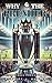 Why The Premier League Is T...
