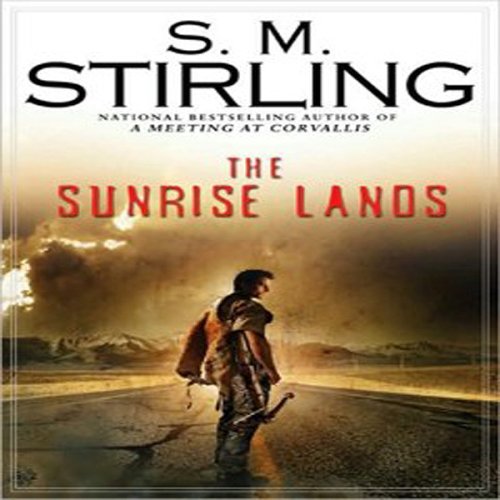 The Sunrise Lands: A Novel of the Change